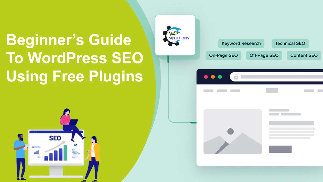Beginner’s Guide to WordPress SEO Using Free Plugins