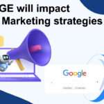How SGE will impact digital marketing strategies