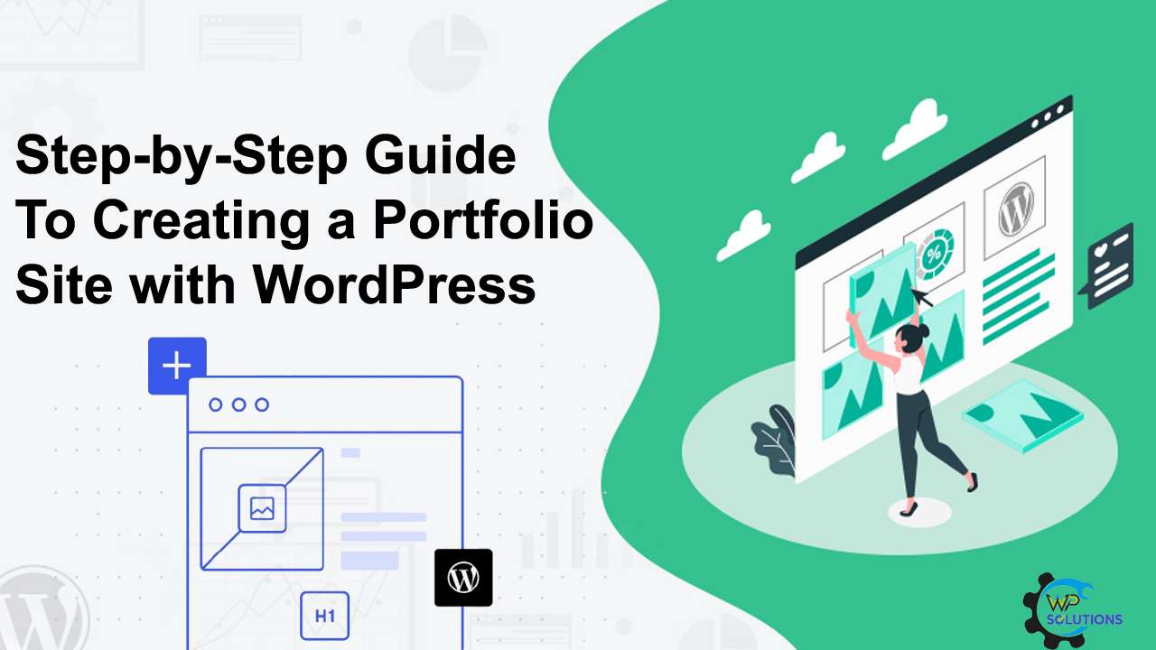 Step-by-Step Guide to Creating a Portfolio Site with WordPress